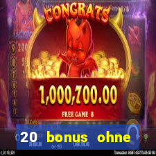 20 bonus ohne einzahlung casino