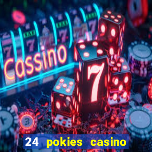 24 pokies casino no deposit bonus codes