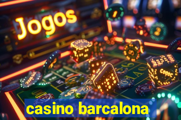 casino barcalona