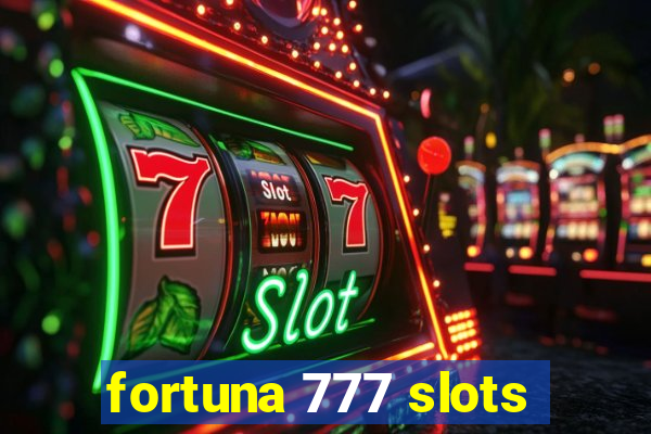 fortuna 777 slots