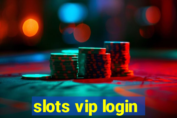 slots vip login