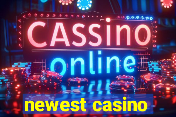 newest casino