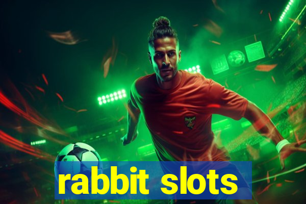 rabbit slots