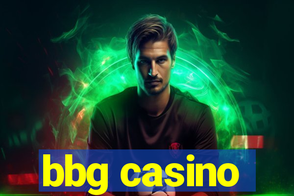 bbg casino