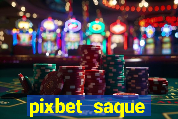 pixbet saque r谩pido apk download