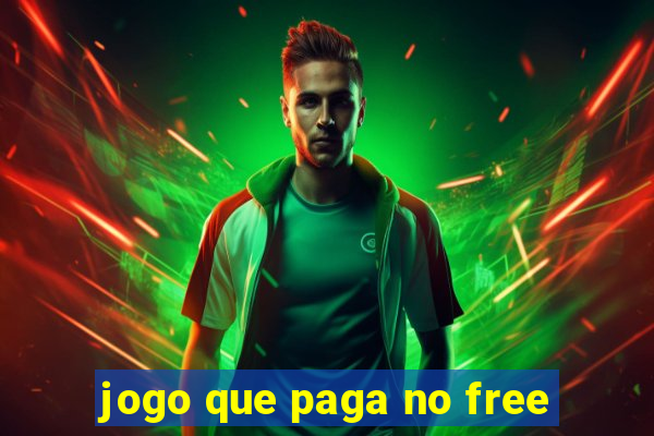 jogo que paga no free