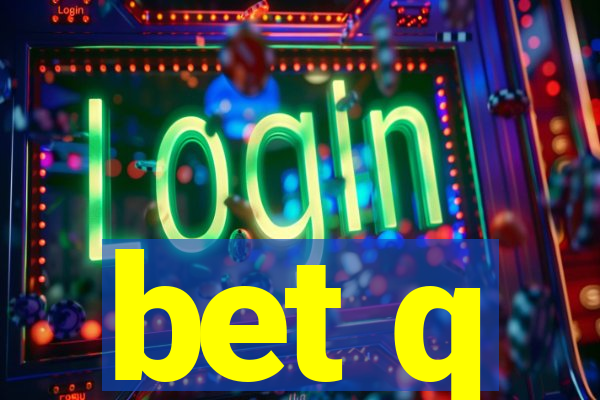 bet q