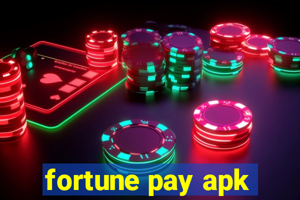 fortune pay apk