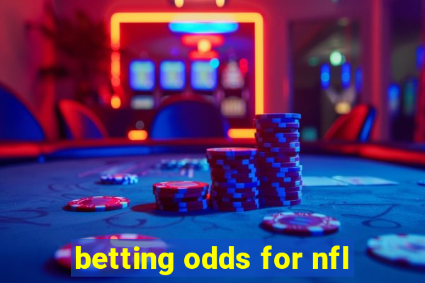 betting odds for nfl