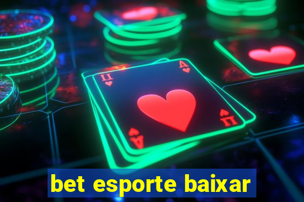 bet esporte baixar