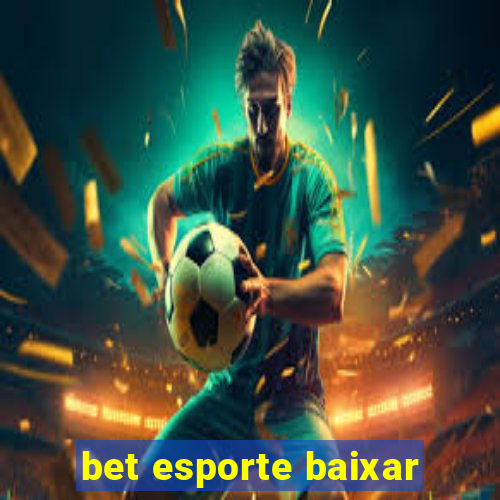 bet esporte baixar