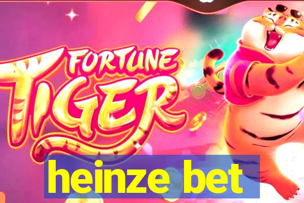 heinze bet