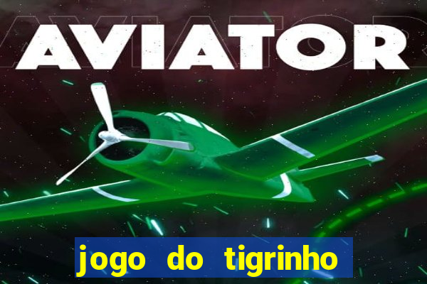 jogo do tigrinho vai acabar