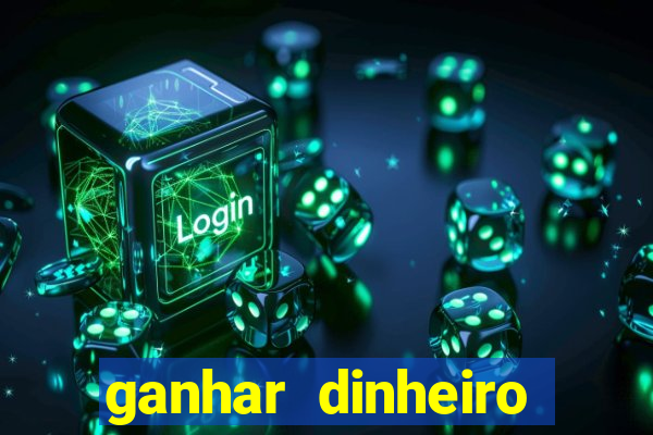 ganhar dinheiro jogando sem precisar depositar