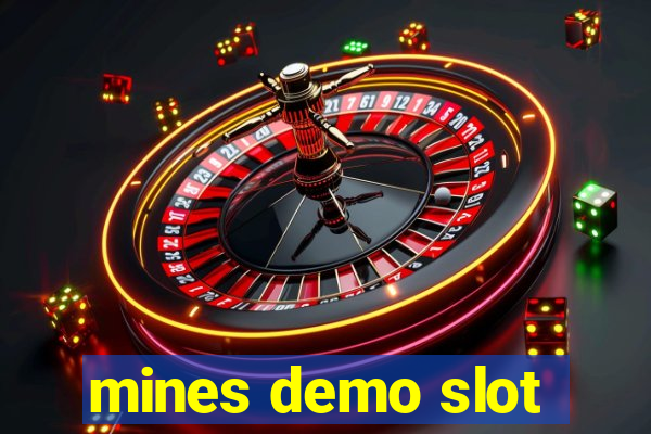 mines demo slot