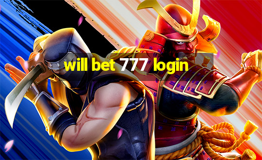 will bet 777 login