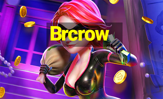 Brcrow