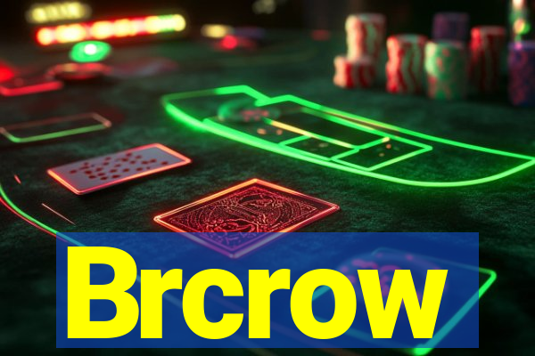 Brcrow