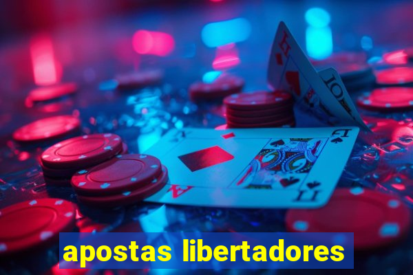 apostas libertadores