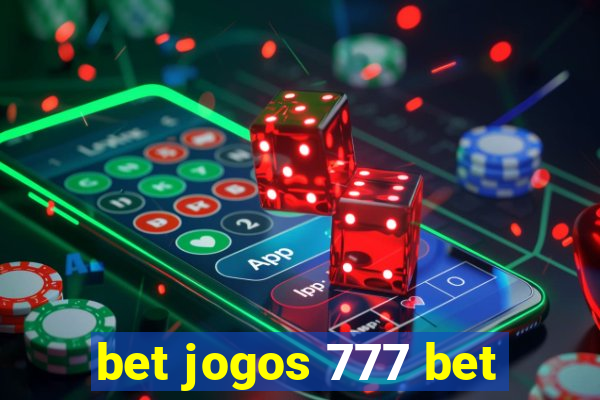 bet jogos 777 bet