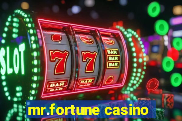 mr.fortune casino