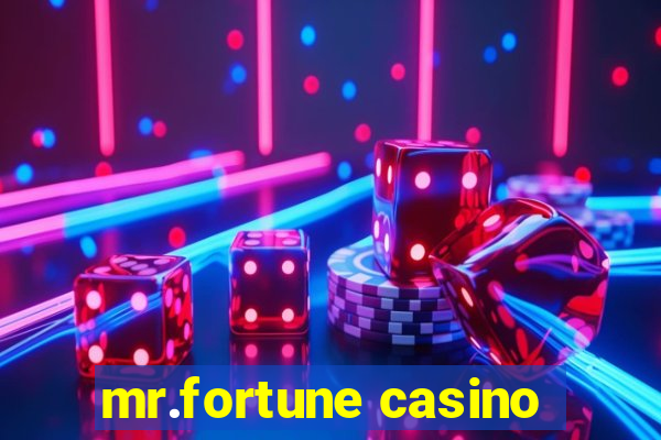 mr.fortune casino