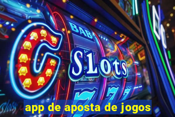 app de aposta de jogos