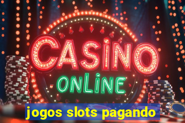 jogos slots pagando