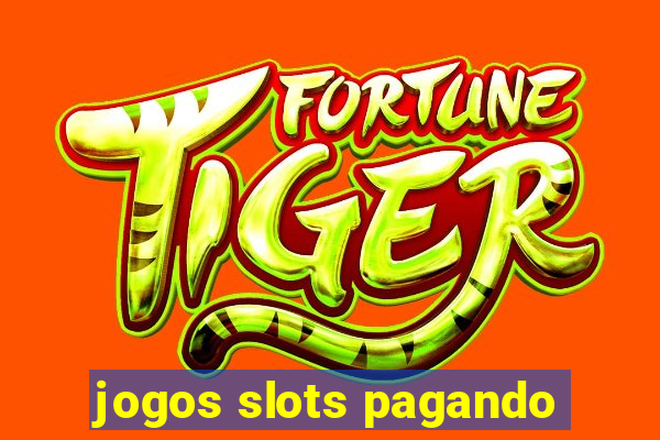 jogos slots pagando