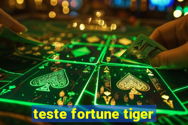 teste fortune tiger