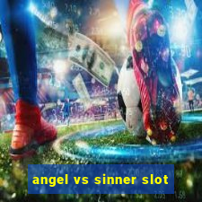 angel vs sinner slot