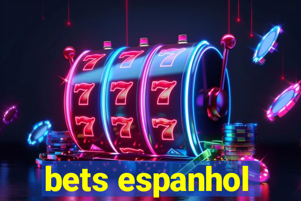 bets espanhol