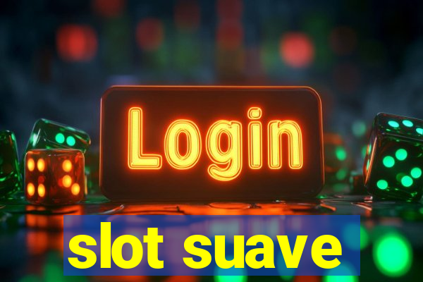 slot suave