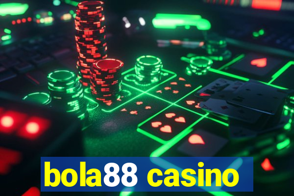 bola88 casino