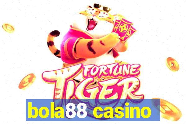 bola88 casino