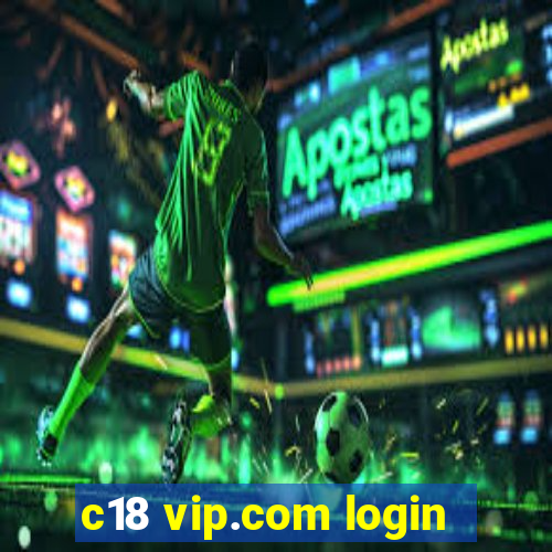 c18 vip.com login