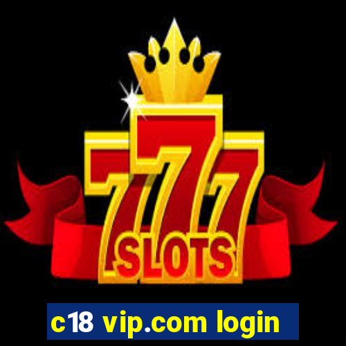 c18 vip.com login