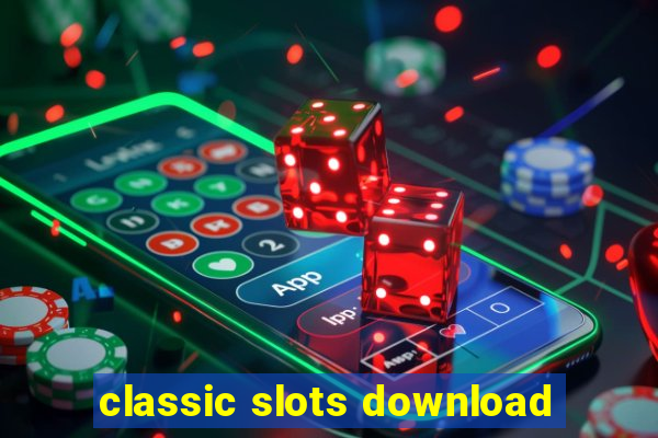 classic slots download