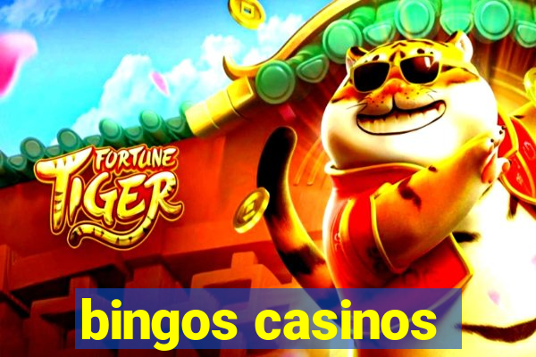 bingos casinos