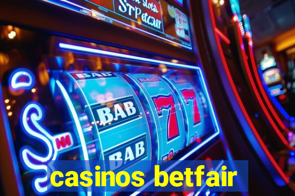 casinos betfair