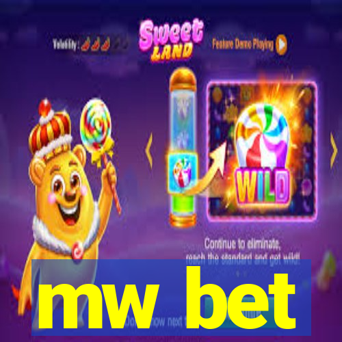 mw bet