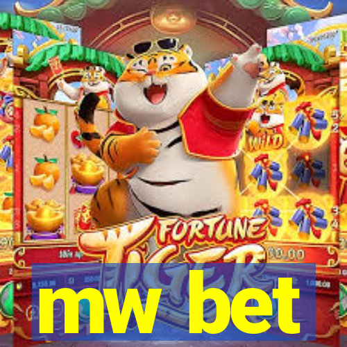 mw bet