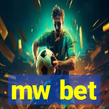 mw bet