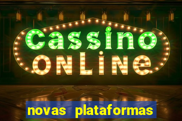 novas plataformas de apostas fortune tiger