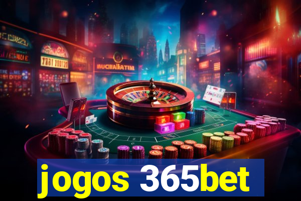 jogos 365bet