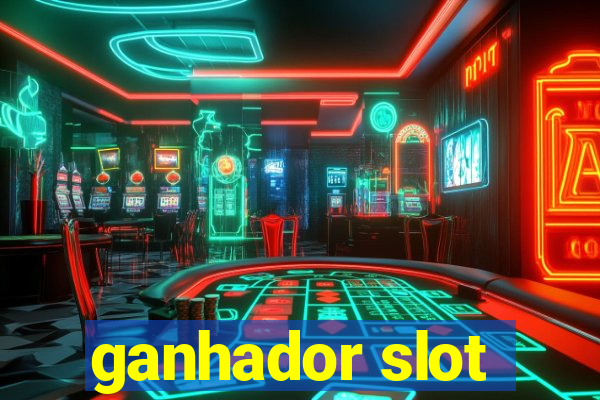 ganhador slot