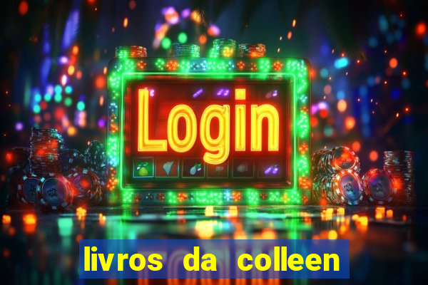 livros da colleen hoover pdf grátis tarde demais