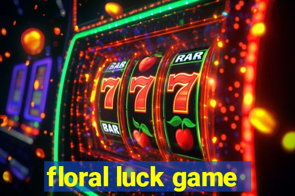 floral luck game