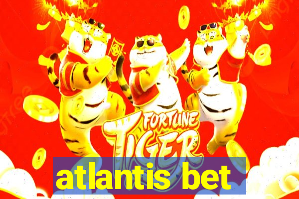 atlantis bet