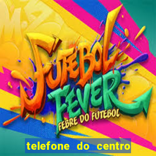 telefone do centro carioca de benfica